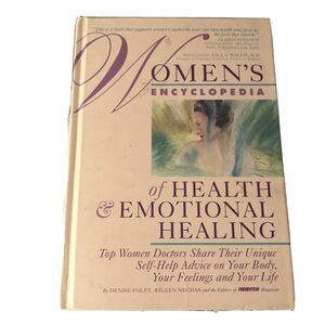 Women's Encyclopedia of‎ Health and Emotional Healing : Top Women Doctors HC